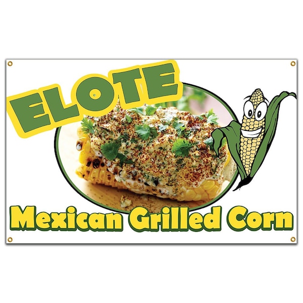 Signmission Elote Mexican Grilled Corn Banner Heavy Duty 13 Oz Vinyl with Grommets B-60 Elote Mexican Grilled Corn - main